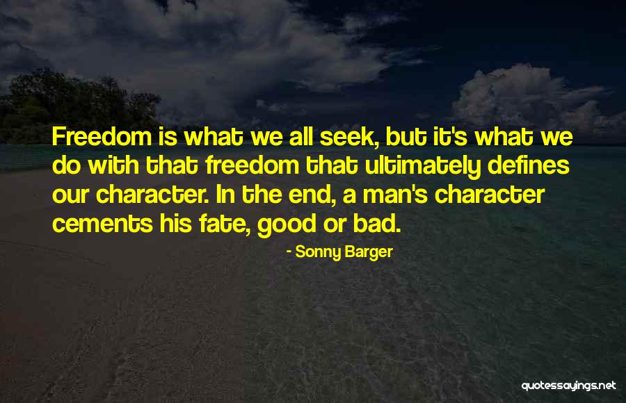 A Good Man Is Quotes By Sonny Barger