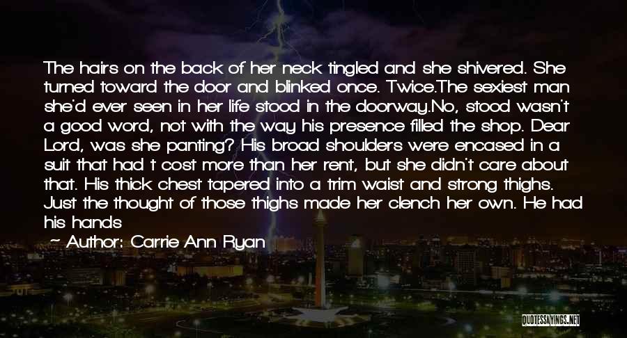 A Good Man Of God Quotes By Carrie Ann Ryan