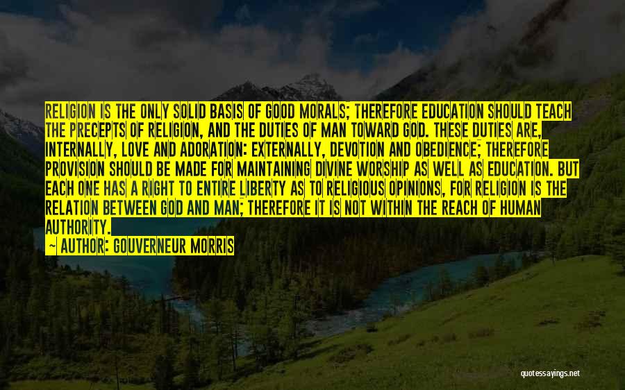 A Good Man Of God Quotes By Gouverneur Morris