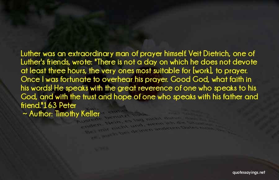 A Good Man Of God Quotes By Timothy Keller