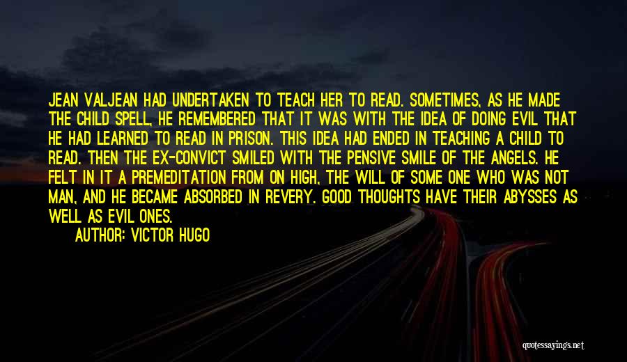 A Good Man Will Quotes By Victor Hugo