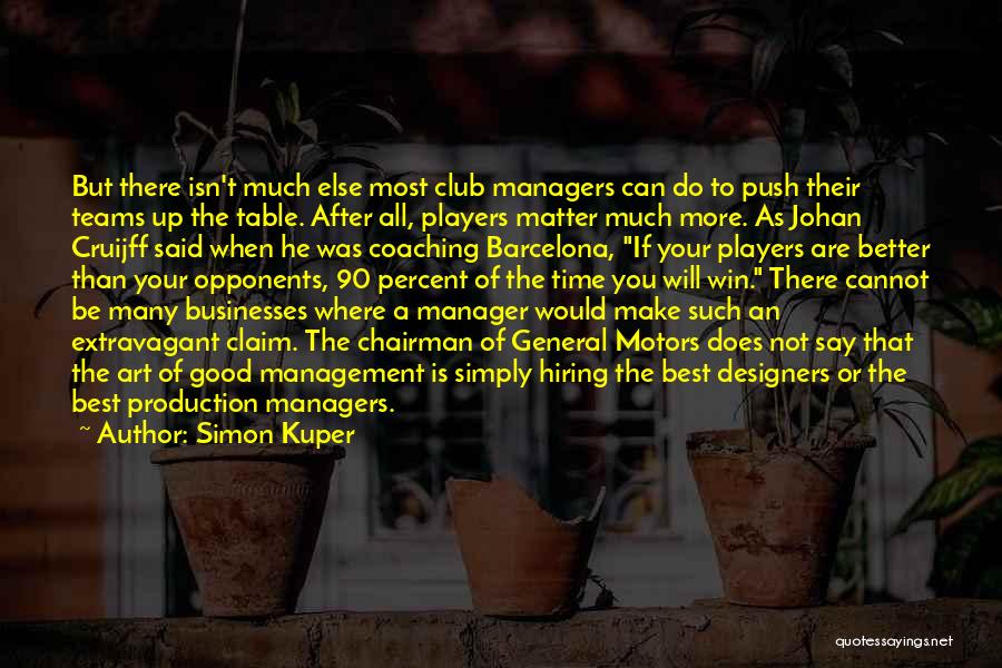 A Good Manager Quotes By Simon Kuper