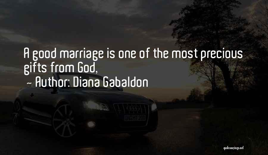A Good Marriage Is Quotes By Diana Gabaldon