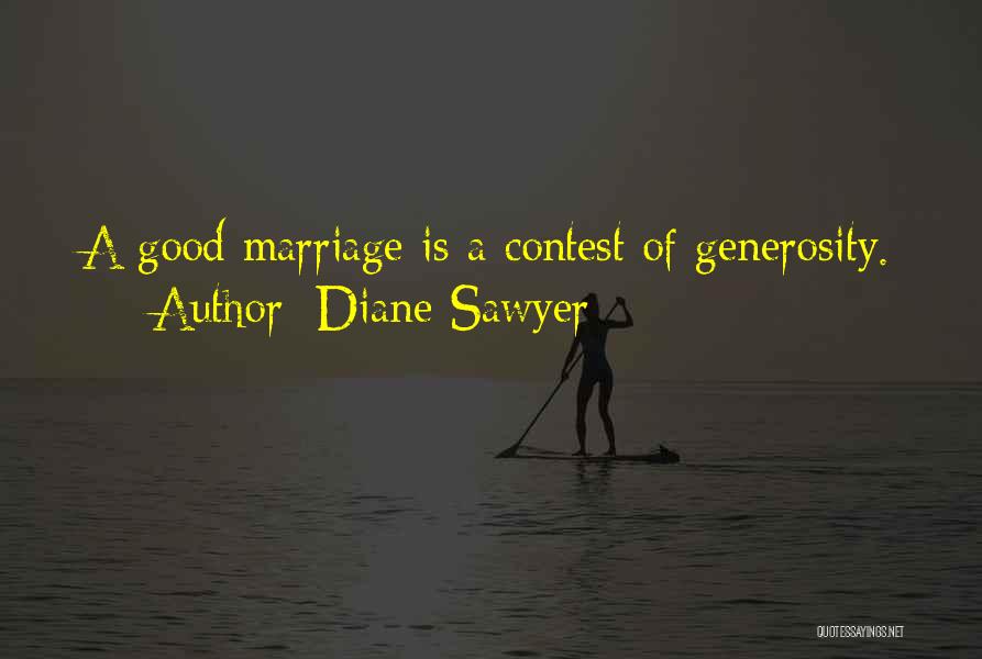 A Good Marriage Is Quotes By Diane Sawyer