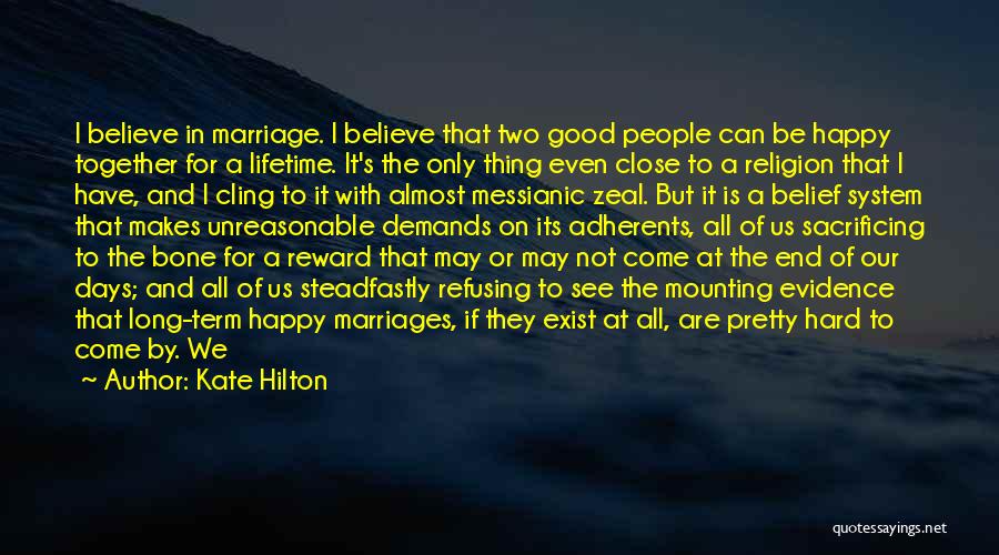 A Good Marriage Is Quotes By Kate Hilton