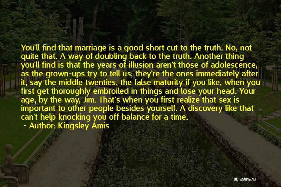 A Good Marriage Is Quotes By Kingsley Amis