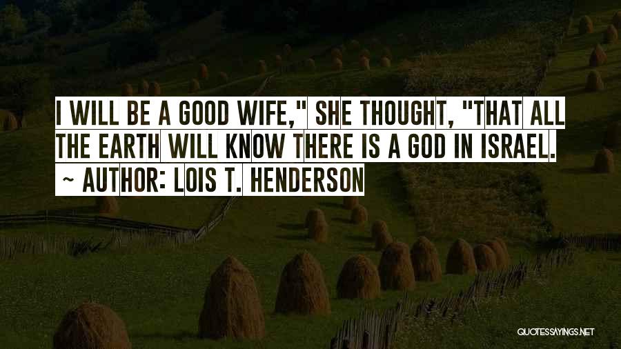 A Good Marriage Is Quotes By Lois T. Henderson