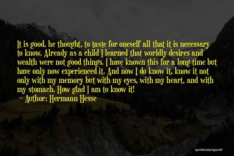 A Good Memory Quotes By Hermann Hesse