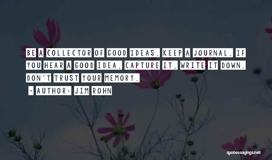 A Good Memory Quotes By Jim Rohn