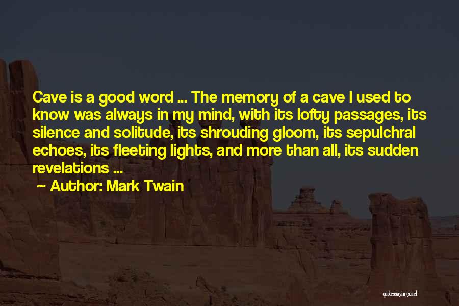 A Good Memory Quotes By Mark Twain