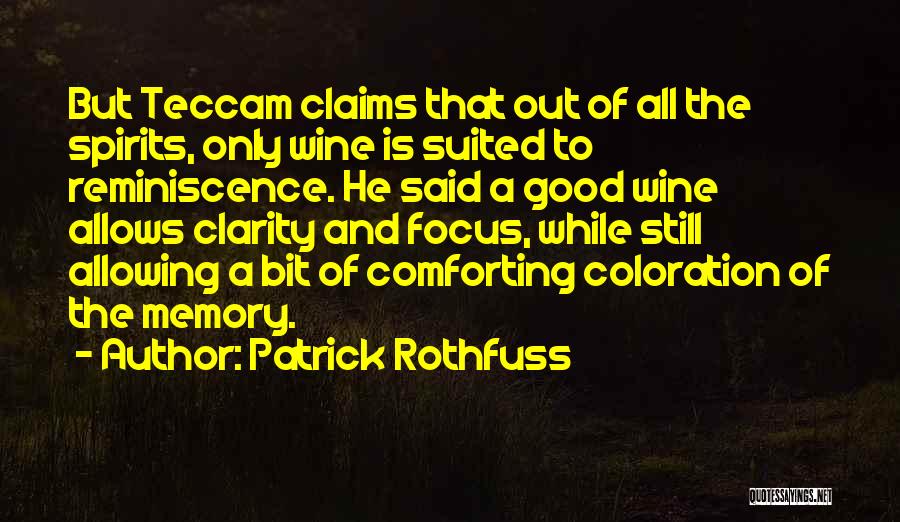 A Good Memory Quotes By Patrick Rothfuss