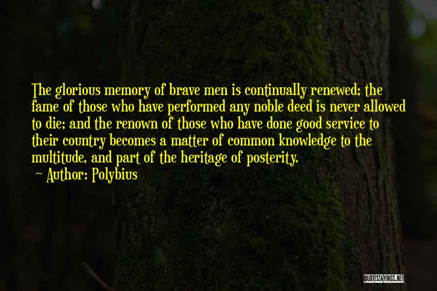 A Good Memory Quotes By Polybius