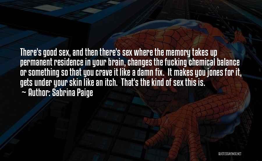 A Good Memory Quotes By Sabrina Paige