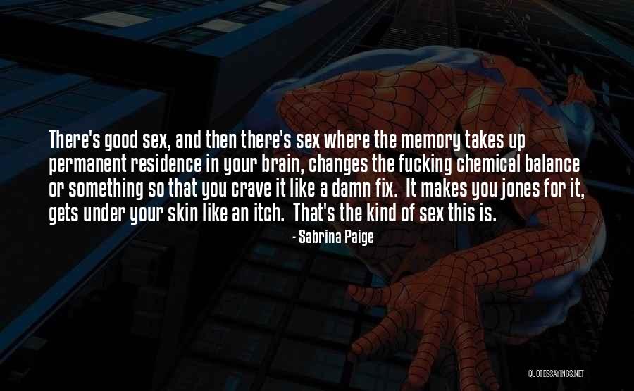 A Good Memory Quotes By Sabrina Paige