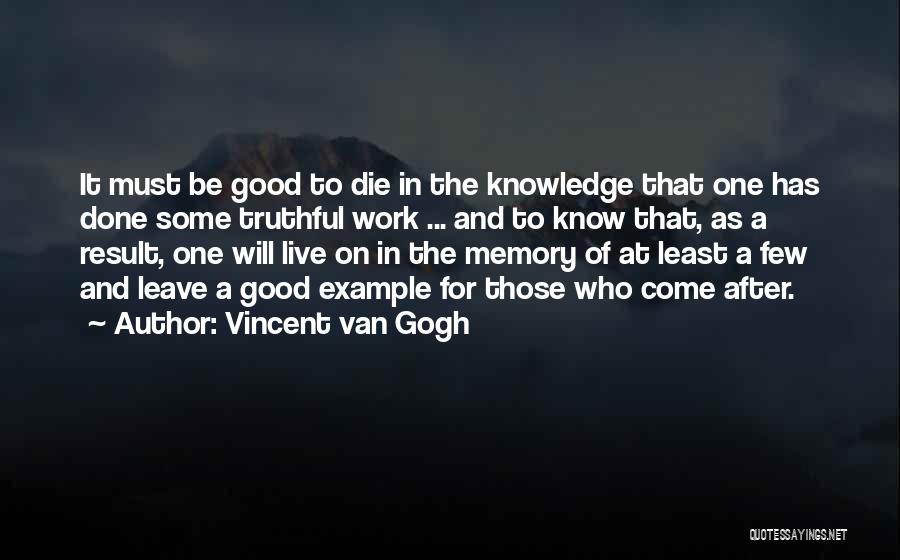 A Good Memory Quotes By Vincent Van Gogh