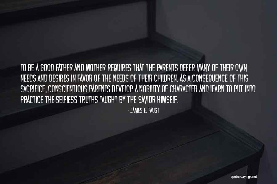 A Good Mother Quotes By James E. Faust A Good Mother Quotes By James E. Faust