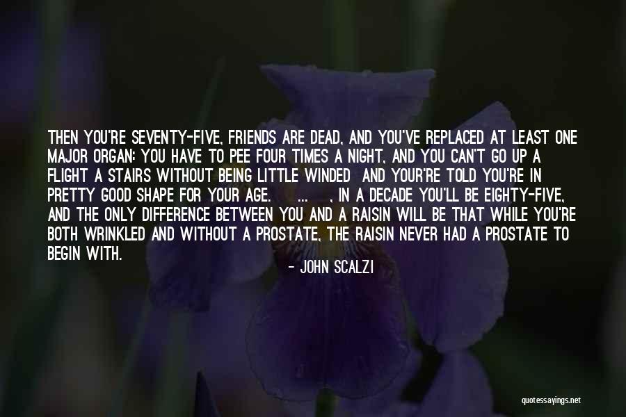 A Good Night Out With Friends Quotes By John Scalzi A Good Night Out With Friends Quotes By John Scalzi