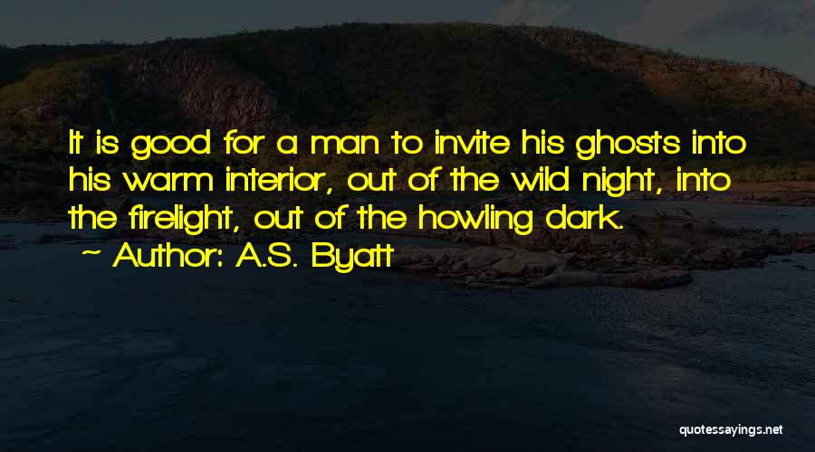 A Good Night Quotes By A.S. Byatt