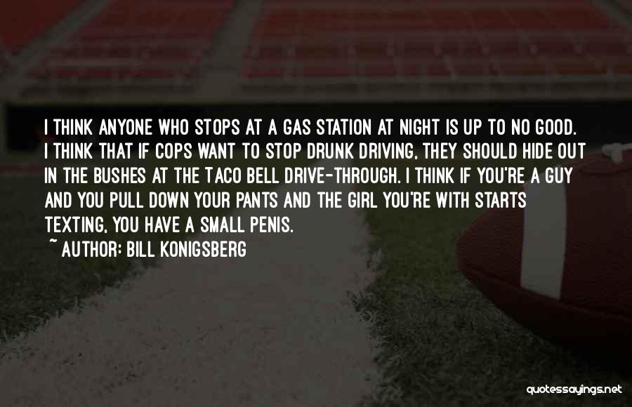 A Good Night Quotes By Bill Konigsberg