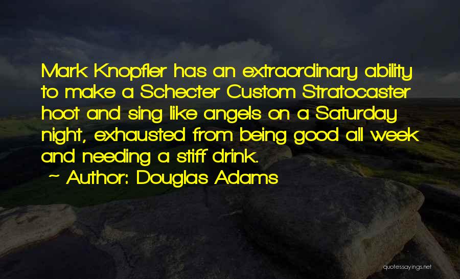 A Good Night Quotes By Douglas Adams