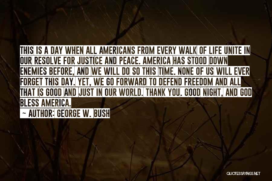 A Good Night Quotes By George W. Bush