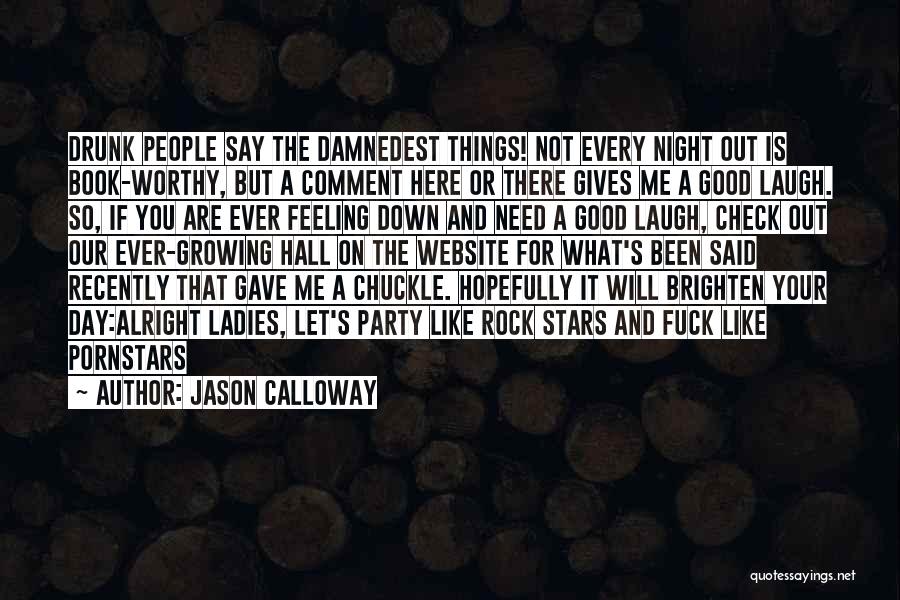 A Good Night Quotes By Jason Calloway