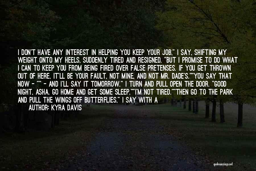A Good Night Quotes By Kyra Davis