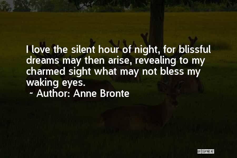 A Good Night With The One You Love Quotes By Anne Bronte