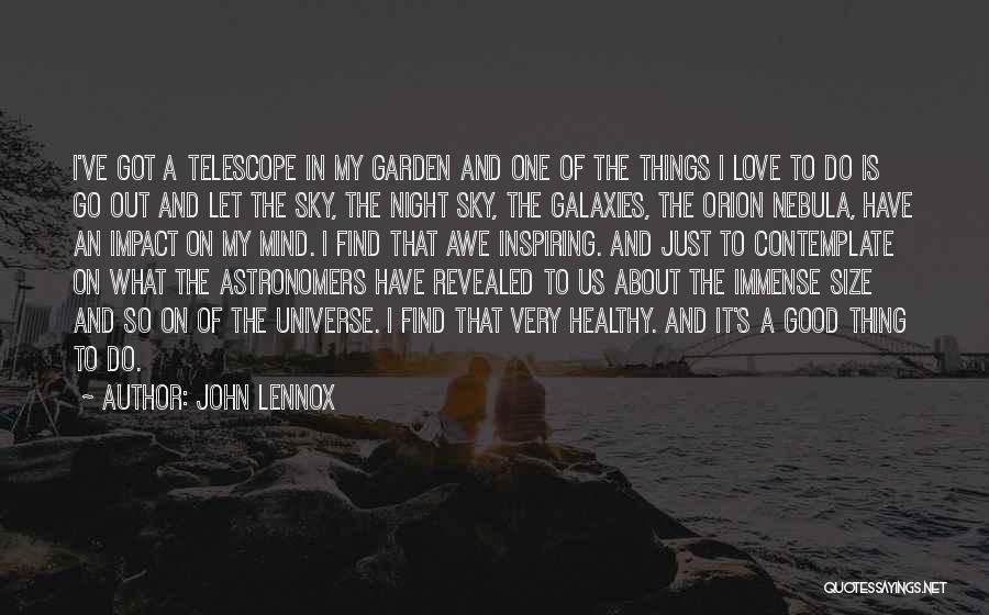 A Good Night With The One You Love Quotes By John Lennox