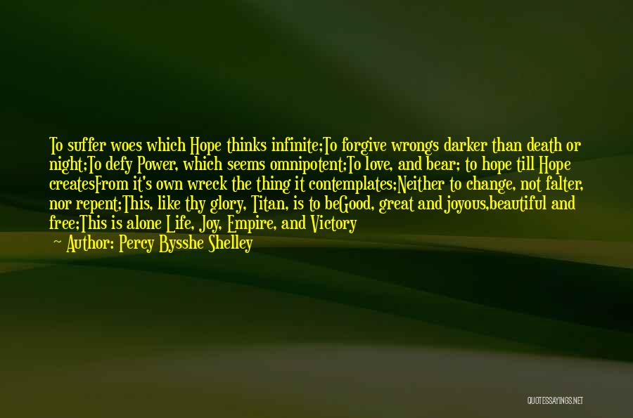 A Good Night With The One You Love Quotes By Percy Bysshe Shelley