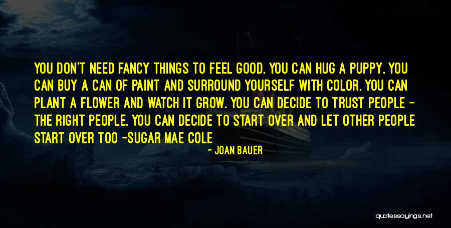 A Good Plant Quotes By Joan Bauer A Good Plant Quotes By Joan Bauer