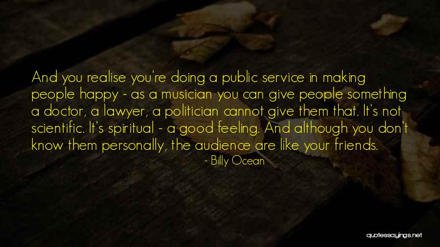 A Good Politician Quotes By Billy Ocean A Good Politician Quotes By Billy Ocean