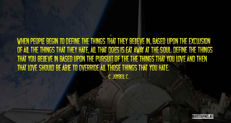 A Good Politician Quotes By C. JoyBell C. A Good Politician Quotes By C. JoyBell C.