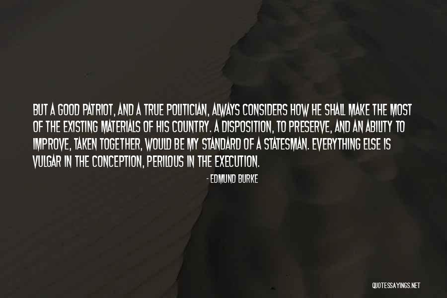 A Good Politician Quotes By Edmund Burke A Good Politician Quotes By Edmund Burke