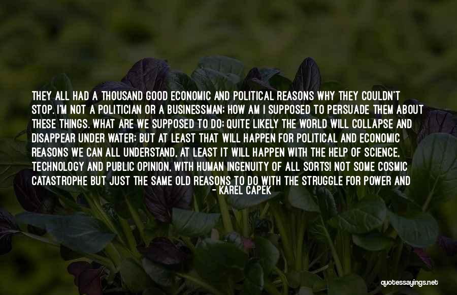 A Good Politician Quotes By Karel Capek A Good Politician Quotes By Karel Capek