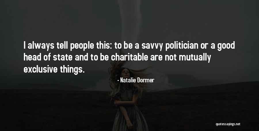 A Good Politician Quotes By Natalie Dormer A Good Politician Quotes By Natalie Dormer