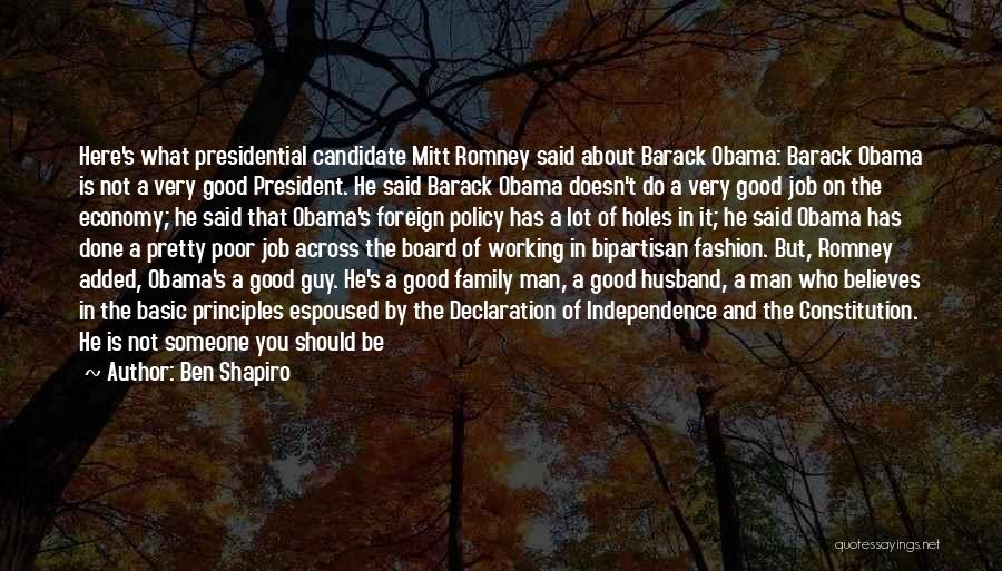 A Good President Quotes By Ben Shapiro