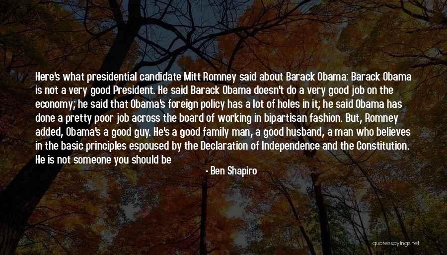 A Good President Quotes By Ben Shapiro