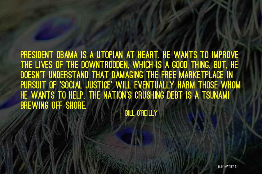 A Good President Quotes By Bill O'Reilly