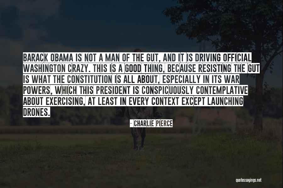 A Good President Quotes By Charlie Pierce