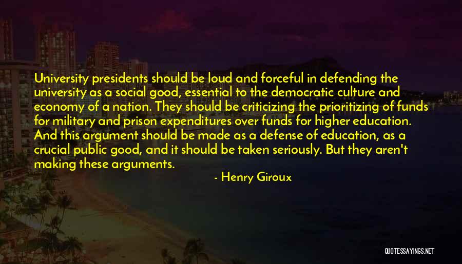 A Good President Quotes By Henry Giroux