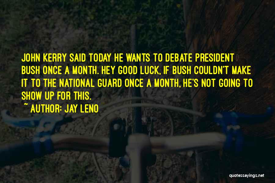 A Good President Quotes By Jay Leno