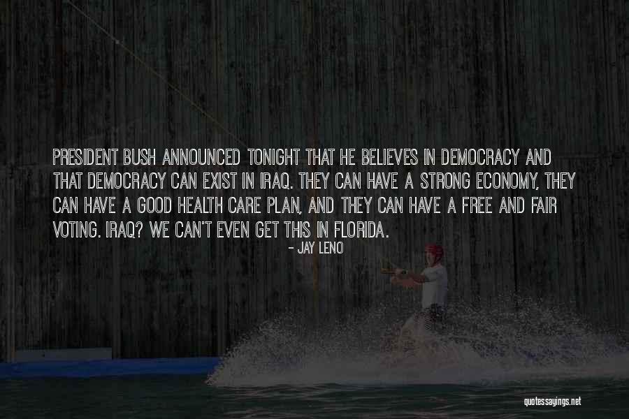 A Good President Quotes By Jay Leno