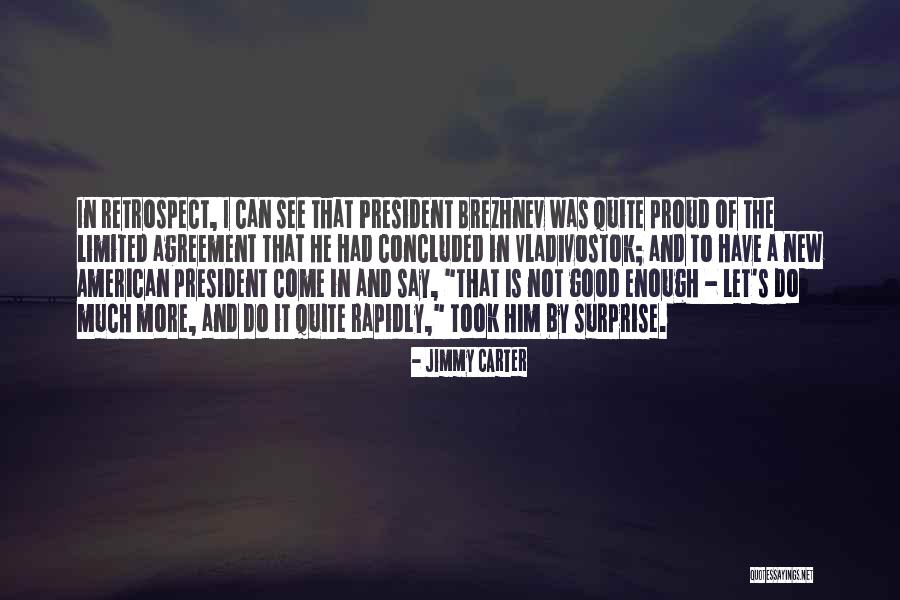 A Good President Quotes By Jimmy Carter