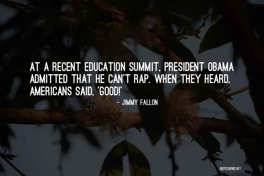 A Good President Quotes By Jimmy Fallon