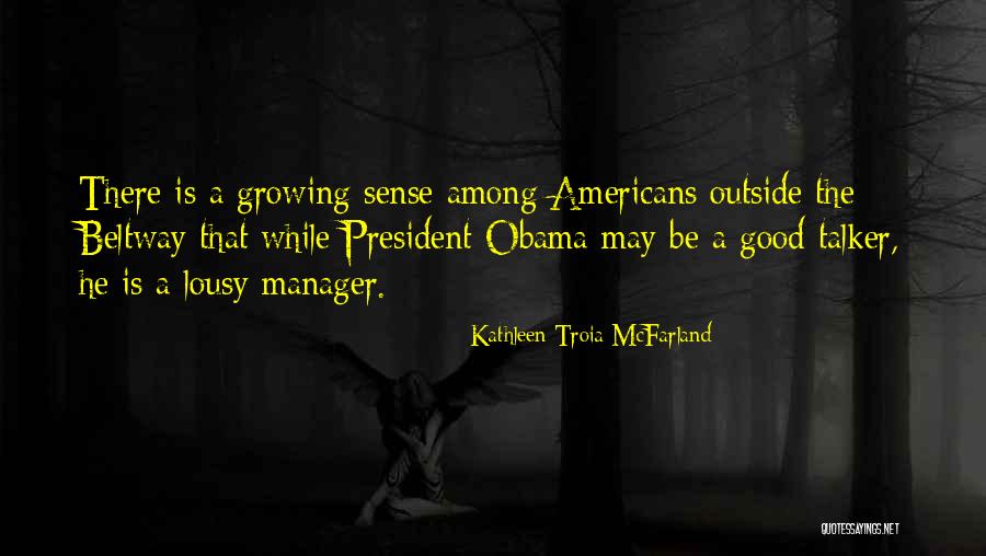 A Good President Quotes By Kathleen Troia McFarland