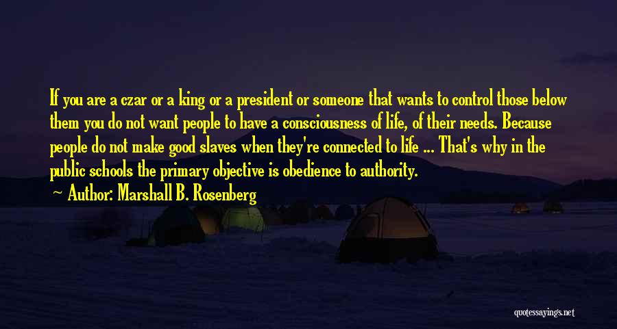 A Good President Quotes By Marshall B. Rosenberg