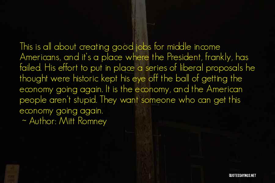 A Good President Quotes By Mitt Romney