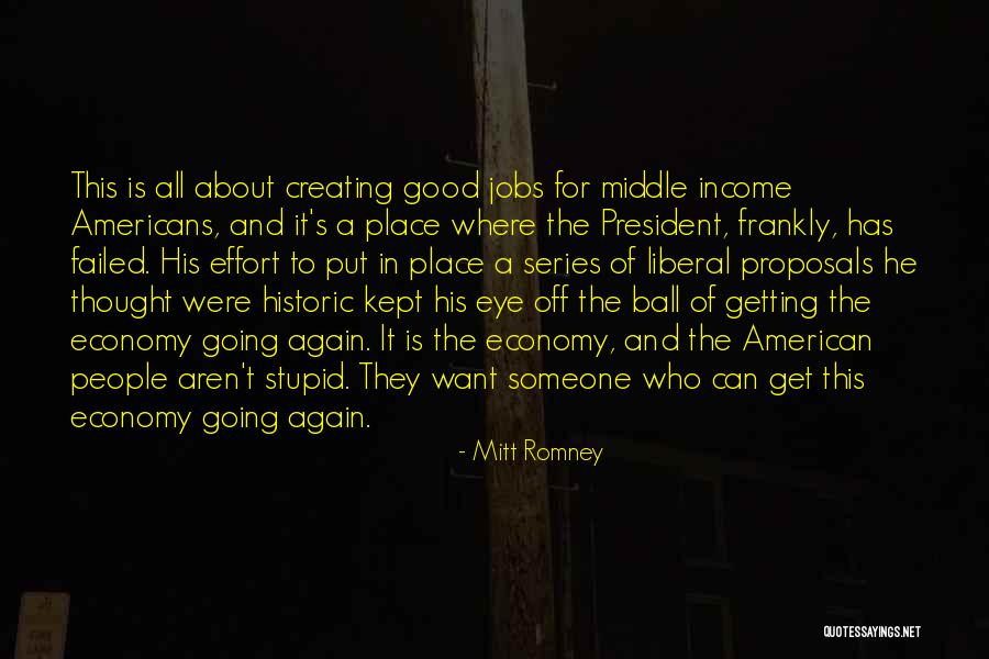 A Good President Quotes By Mitt Romney