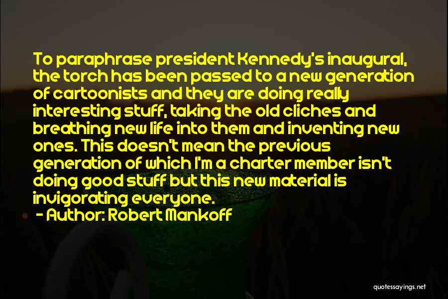 A Good President Quotes By Robert Mankoff
